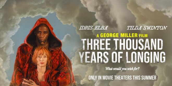 Three Thousand Years of Longing: prvi trailer za fantasy film Georgea Millera!
