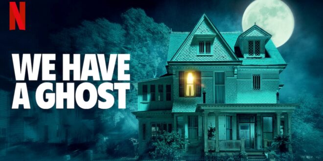 We Have a Ghost: prvi trailer za Netflixovu obiteljsku nadnaravnu avanturu!