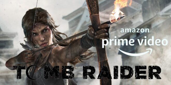 Tomb Raider: Amazon radi na novom filmu, igranoj seriji i videoigri!