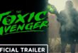 Prvi teaser trailer za film The Toxic Avenger!