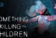 Blumhouse će adaptirati popularni strip Something is Killing the Children